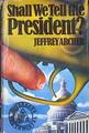 Shall We Tell the President? | 185801 | Jeffrey Archer