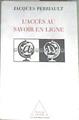 L'accès Au Savoir En Ligne | 176175 | Jacques Perriault