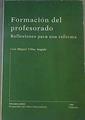 Formación del profesorado: reflexiones para una reforma | 168433 | Villar Angulo, Luis M.
