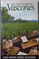 Los nuevos vascones | 125658 | Pérez Bustero, José María