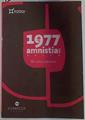 1977 Amnistiaren urtea- 40 urte geroago | 129567 | Iratzar Fundazioa