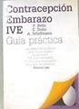 Contracepción Embarazo IVE Guía Práctica | 172212 | C. Dolto, P. Bello/A. Schiffmann