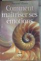 Comment maîtriser ses émotions Como controlar tus emociones | 175318 | Patricia Lewis