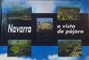 Navarra a vista de pájaro | 163786 | Colaborador Eduardo Buxens