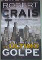 El último golpe | 135855 | Crais, Robert (1953- )