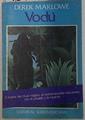 Vodu . A traves del ritual mágico, un estremecedor encuentro con el pasado y la muerte | 129188 | Derek Marlowe