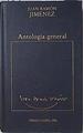 Antología general Juan Ramón Jiménez | 111365 | Jiménez, Juan Ramón