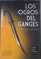 Los ogros del Ganges | 173218 | Cavalier, Philippe