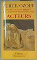Dictionnaire critique de la Révolution française: Acteurs | 159079 | FURET, François/OZOUF, Mona