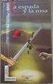 La espada y la rosa | 138865 | Martínez Menchén, Antonio