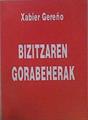 Bizitzaren gorabeherak | 150909 | Gereño, Xabier