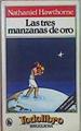 Las Tres Manzanas De Oro | 13116 | Hawthorne Nathaniel