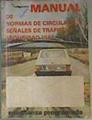 Manual de normas de circulación, señales de trafico y seguridad vial | 164199 | VVAA