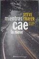 Mientras cae la nieve | 169389 | Thayer, Steve
