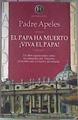 El Papa Ha Muerto Viva El Papa | 9649 | Apeles Padre