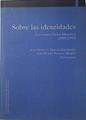 Sobre las identidades: lecciones Carlos Mendive (1998-1999) | 124698 | Iranzo Amatriain, Juan Manuel/Blanco Merlo, José Rubén