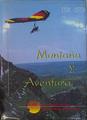 Montaña y aventura, Mundo Rural. Ocios clásicos. Deportes de riesgo. Universo Cultural | 152254 | VVAA