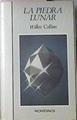 La Piedra Lunar | 35165 | Collins, Wilkie/Introduccion J.L. Borges/Traducción Horacio Laurora