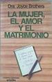 La Mujer El Amor Y El Matrimonio | 16703 | Brothers Joyce