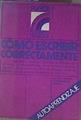 Como escribir correctamente. La comunicación escrita. | 116923 | Fernández de la Torriente, Gastón