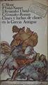 Clases y luchas de clases en la Grecia antigua | 146098 | Mossé, Claude/J Fernandez Ubiña, P vidal Naquet/C Gonzalez roman