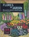 Flores de jardín: manual de cultivo y conservación | 74979 | Hessayon, D. G.