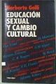 Educación sexual y cambio cultural | 172282 | Galli, Norberto