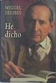 He Dicho | 32524 | Delibes Miguel