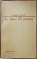 La Visión Del Pasado | 40558 | Teilhard De Chardin P.