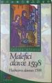 Malefici alavae 1598 = Hechiceros alaveses 1598 | 124831 | Alonso Alvarado, Javier