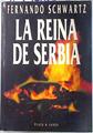 La reina de Serbia | 133786 | Schwartz, Fernando