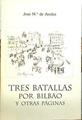 Tres batallas por Bilbao y otras páginas | 139520 | Areilza, José María de