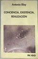 Conciencia existencia realización lecciones y diálogos | 172235 | Blay Foncuberta, Antonio
