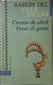 "Cuento de abril ; Voces de gesta" | 120600 | Valle-Inclán, Ramón del