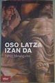 Oso Latza Izan Da | 167152 | Xabier Mendiguren