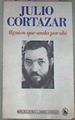 Alguien Que Anda Por Ahi | 2307 | Cortazar, Julio