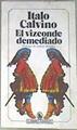 El vizconde demediado | 170535 | Calvino, Italo
