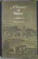 History of Belize | 185014 | Dobson, Narda
