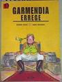 Garmendia errege | 157802 | Uribe Urbieta, Kirmen/Mikel Valverde Tejedorl Ilustrador