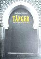 Tánger Suerte e infortunio de una villa | 187333 | Metalsi, Mohamed