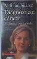 Diagnostico Cancer MI Lucha Por La Vida | 19323 | Suarez Illana Mariam