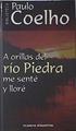 A orillas del río Piedra me senté y lloré | 120802 | Coelho, Paulo