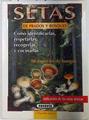 Setas de prados y bosques. Como identificarlas, respetarlas, recogerlas y cocinarlas | 75383 | Mark Kobold