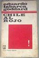 Chile Al Rojo Reportaje De Una Revolución Que Nace | 180193 | LABARCA GODDARD, Eduardo.