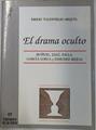 El Drama oculto. Buñuel, Dalí, Falla, García Lorca y Sánchez Mejías | 130447 | Valdivielso, Miquel Emilio