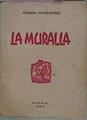 La Muralla Comedia Dramática En Dos Partes Dividida Cada Una En Dos Cuadros | 57404 | Calvo Sotelo Joaquin
