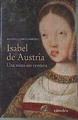 Isabel de Austria una reina sin ventura | 178490 | Lobo Cabrera, Manuel (1950-)