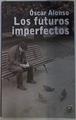 Los futuros imperfectos | 131413 | Oscar Alonso