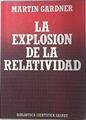 La explosión de la relatividad | 73474 | Gardner, Martin