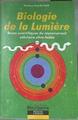 Biologie de la lumière. Bases scientifiques du rayonnement cellulaire ultra faible | 177628 | Cocteur Fritz A Popp